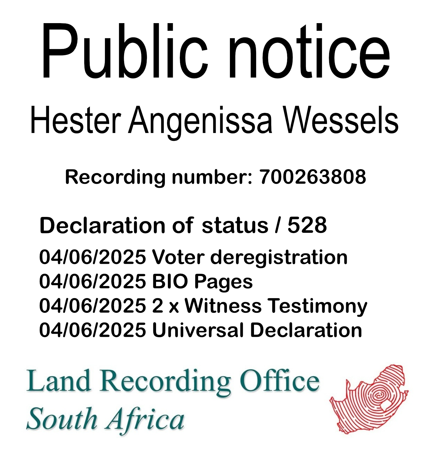 Public Notice Hester Angenissa Wessels (c) Recording number 700263808
